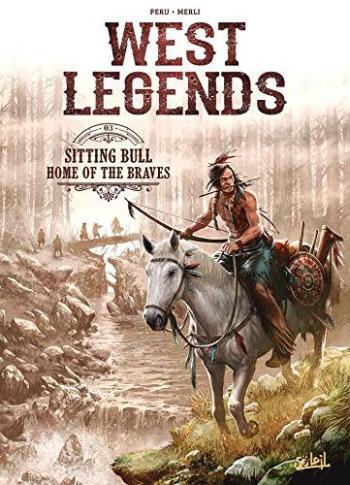 Couverture de l'album West Legends - 3. Sitting Bull - Home of the braves
