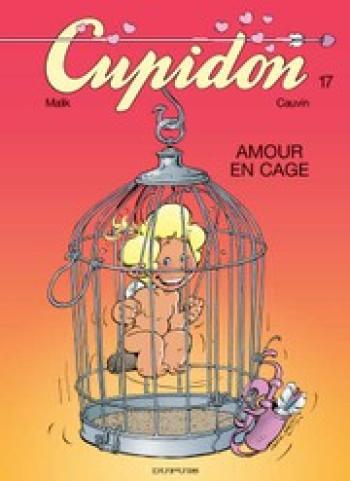 Couverture de l'album Cupidon - 17. Amour en cage