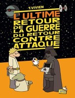 La Guerre du retour contre attaque 5. L'ultime retour de la guerre du retour contre attaque