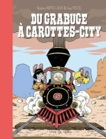 Du grabuge à Carottes-City (One-shot)