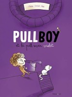 Pullboy 1. Pullboy et le pull-over violet