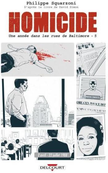 Couverture de l'album Homicide - Une année dans les rues de Baltimore - 5. 22 juillet - 31 décembre 1988
