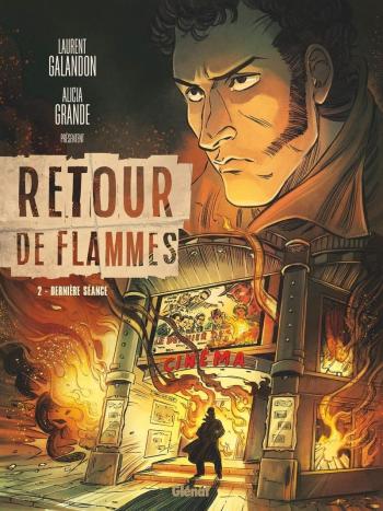 Couverture de l'album Retour de flammes (Glénat) - 2. Dernière séance