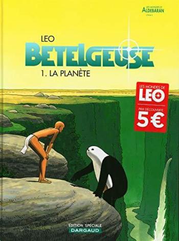 Couverture de l'album Les Mondes d'Aldébaran II - Bételgeuse - 1. La Planète