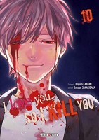 I Love you so I Kill you 10. Tome 10