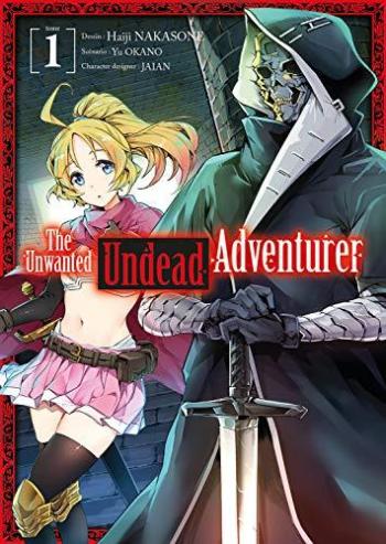 Couverture de l'album The Unwanted Undead Adventurer - 1. Tome 01