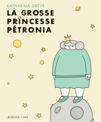Couverture de l'album La Grosse Princesse Petronia (One-shot)