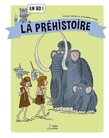 Couverture de l'album La Préhistoire en BD ! (One-shot)