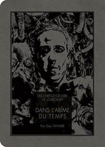 Couverture de l'album Les Chefs-d'oeuvre de Lovecraft - 3. Dans l'abîme du temps