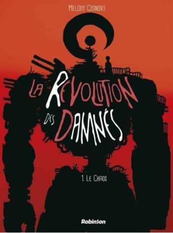 Couverture de l'album La Révolution des damnés - 1. Le chaos