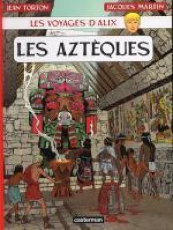 Couverture de l'album Les Voyages d'Alix - 22. Les Aztèques