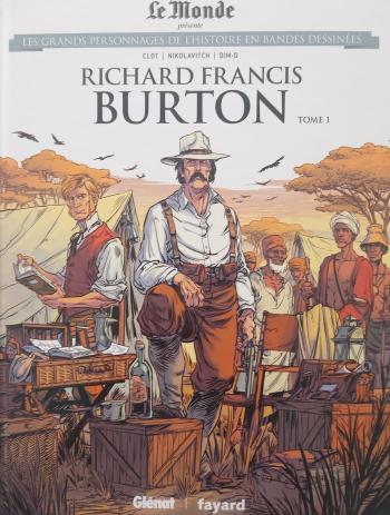 Couverture de l'album Les Grands Personnages de l'Histoire en BD - 40. Richard Francis Burton - Tome 1