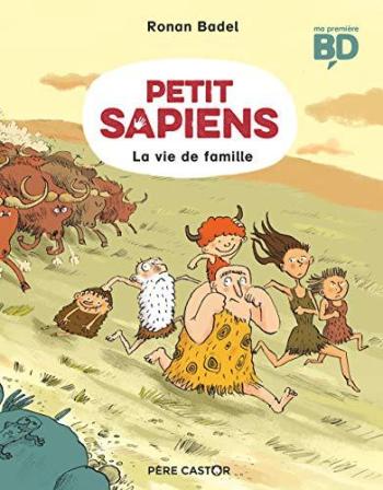 Couverture de l'album Petit sapiens - 1. La vie de famille