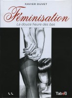 Féminisation 2. La douce heure des bas