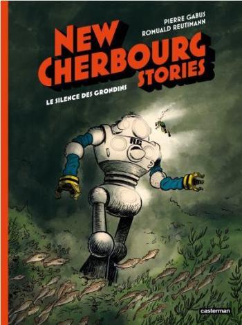 Couverture de l'album New Cherbourg Stories - 2. Le silence des Grondins