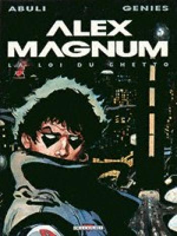 Couverture de l'album Alex Magnum - 2. La loi du ghetto
