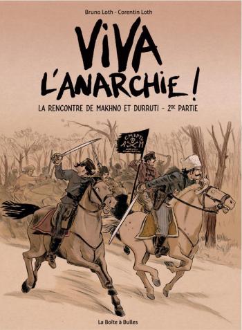Couverture de l'album Viva l'anarchie ! - 2. La Rencontre de Makhano et Durruti - 2ème partie