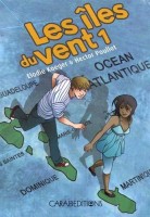 Les Iles du vent 1. Tome 1