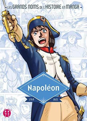 Couverture de l'album Les Grands Noms de l'Histoire en manga - 2. Napoléon