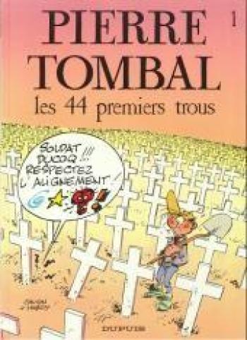 Couverture de l'album Pierre Tombal - 1. Les 44 premiers trous