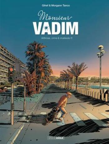 Couverture de l'album Monsieur Vadim - 1. Arthrose, crime et crustacés