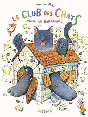 Couverture de l'album Le club des chats - 2. Casse la baraque !