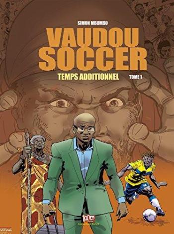 Couverture de l'album Vaudou Soccer - 1. Temps additionnel