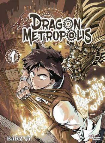 Couverture de l'album Dragon Metropolis - 1. Tome 1
