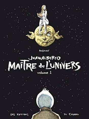 Couverture de l'album Juanalberto Maître de l'Univers - 1. Volume 1