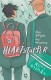 Heartstopper : 1. Deux garçons. Une rencontre.