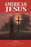 American Jesus 1. L'élu