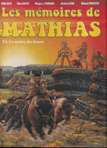 Couverture de l'album Les Mémoires de Mathias - 4. Le maître des bisons