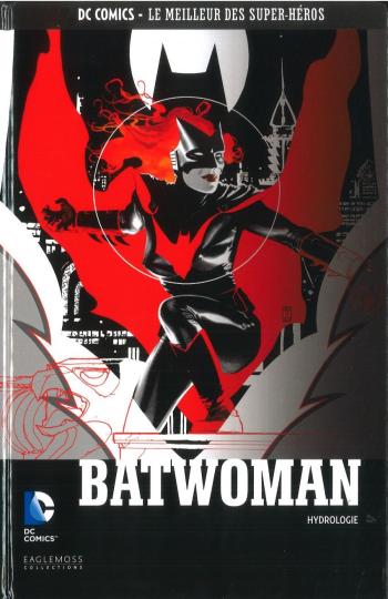 Couverture de l'album DC Comics - Le Meilleur des super-héros - 129. Batwoman - Hydrologie
