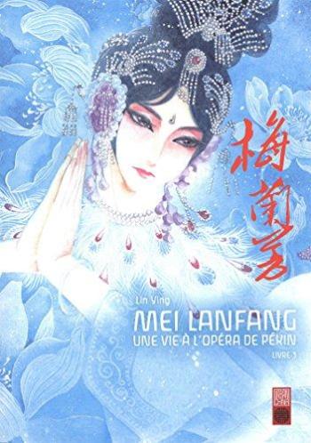 Couverture de l'album Mei Lanfang - 3. Tome 3