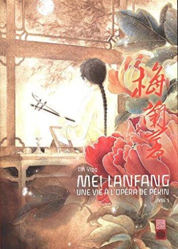 Couverture de l'album Mei Lanfang - 5. Tome 5