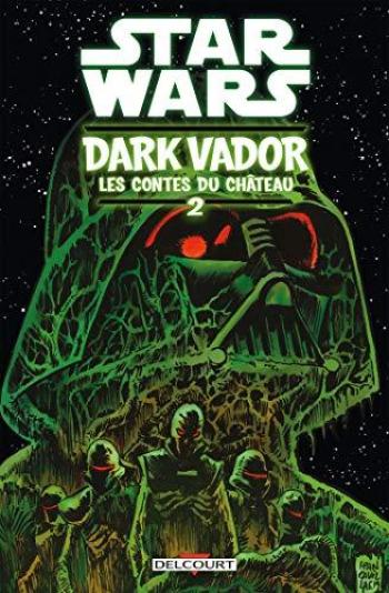 Couverture de l'album Star Wars - Dark Vador : Les Contes du Château - 2. Star Wars - Dark Vador : Les Contes du Château Tome 02