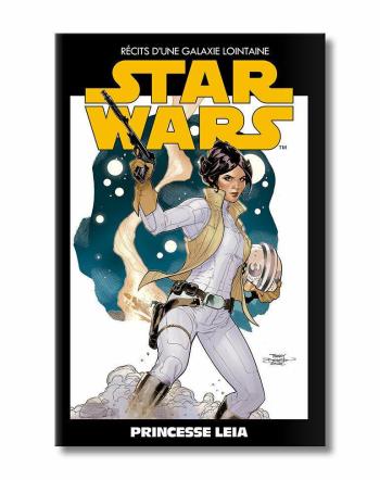 Couverture de l'album Star Wars - Récits d'une galaxie lointaine - 4. Princesse Leia
