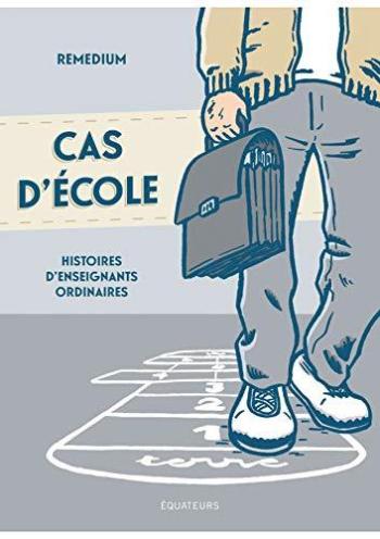 Couverture de l'album Cas d'école - Histoires d'enseignants ordinaires (One-shot)