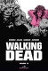 Walking Dead : INT. Volume 15 - Tomes 29 et 30