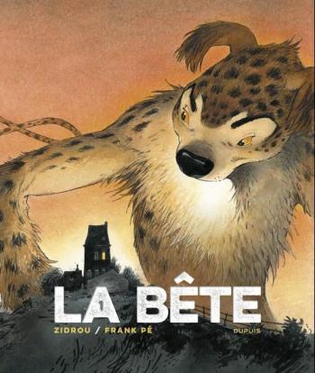 Couverture de l'album La bête (Frank Pé/Zidrou) - 1. La Bête
