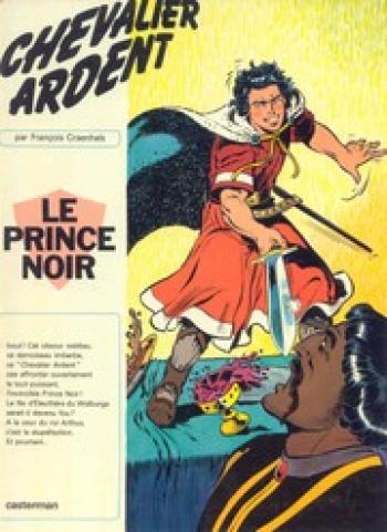 Couverture de l'album Chevalier Ardent - 1. Le prince noir