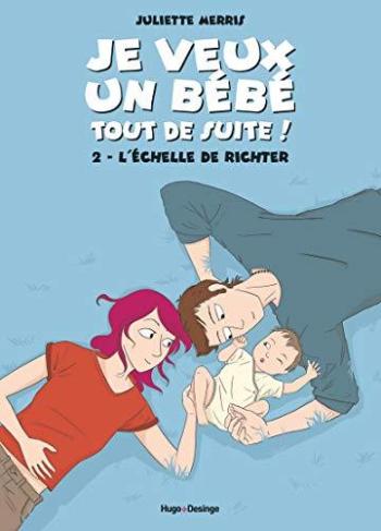 Couverture de l'album Je veux un bébé tout de suite ! - 2. L'échelle de richter