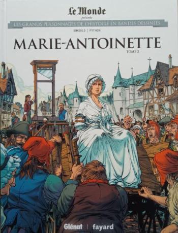 Couverture de l'album Les Grands Personnages de l'Histoire en BD - 46. Marie-Antoinette - Tome 2
