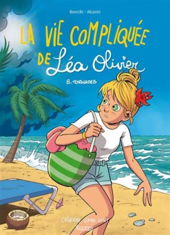 Couverture de l'album La vie compliquée de Léa Olivier - 8. Tornades