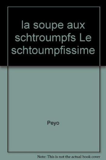 Couverture de l'album Les Schtroumpfs (France Loisirs) - 5. La Soupe aux Schtroumpfs / Le Schtoumpfissime