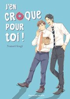 J'en croque pour toi ! (One-shot)