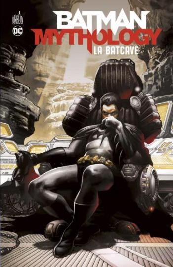 Couverture de l'album Batman Mythology - 1. La Batcave