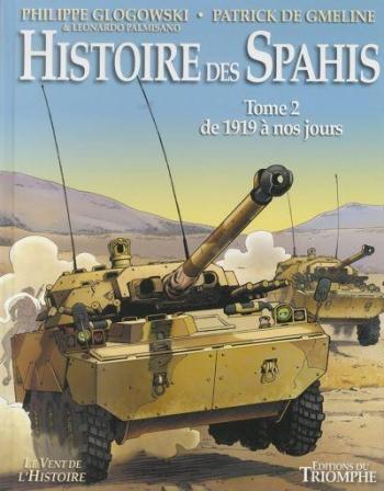Couverture de l'album Histoire des Spahis - 2. Depuis 1919