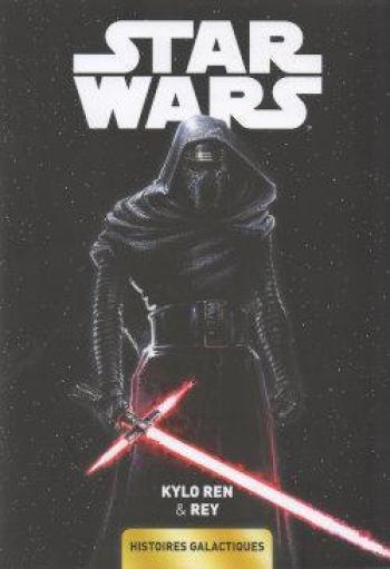 Couverture de l'album Star Wars - Histoires Galactiques - 5. Rey & Kylo Ren