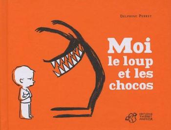 Couverture de l'album Moi le loup - 1. et les chocos